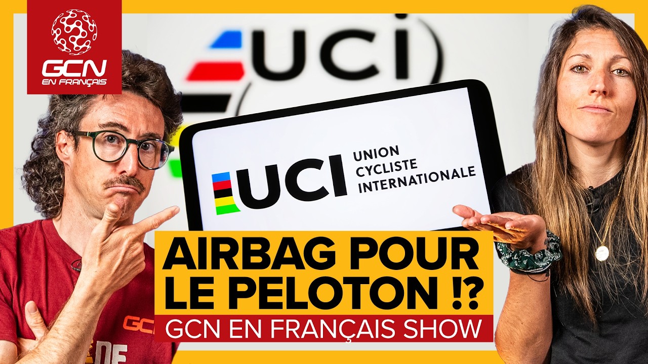 L’UCI ouvre le sujet des AIRBAGS | GCN SHOW 290