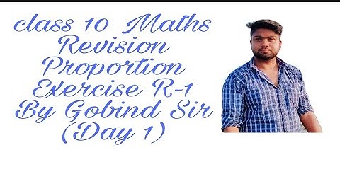 #Class10#Maths#Revision# Day 1#Ratio and Proportion#Basicconcept#ExerciseR-1#seba#cbse#By gobind sir