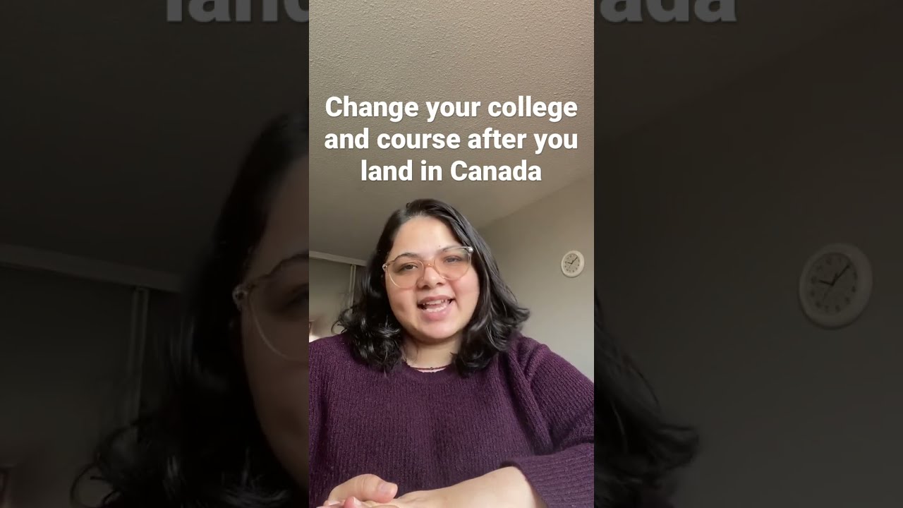 Want To Change Your College And Course In Canada 