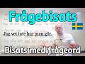 Fr&aring;gebisats (Bisats med fr&aring;geord) SFI