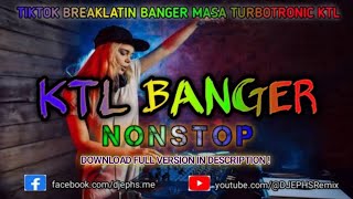 KTL HYPE 2024 - Nonstop Banger 130 BPM DJ Remix | Full Version in Description