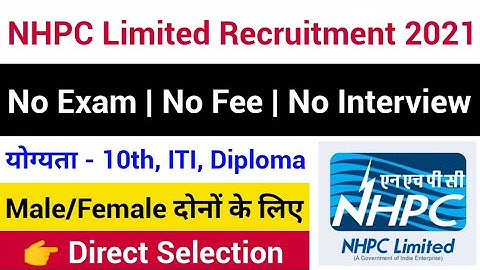 NHPC Recruitment 2021 | Latest Pvt Jobs 2021 | ITI Recruitment 2021 | 10th Pass Jobs 2021 | NHPC