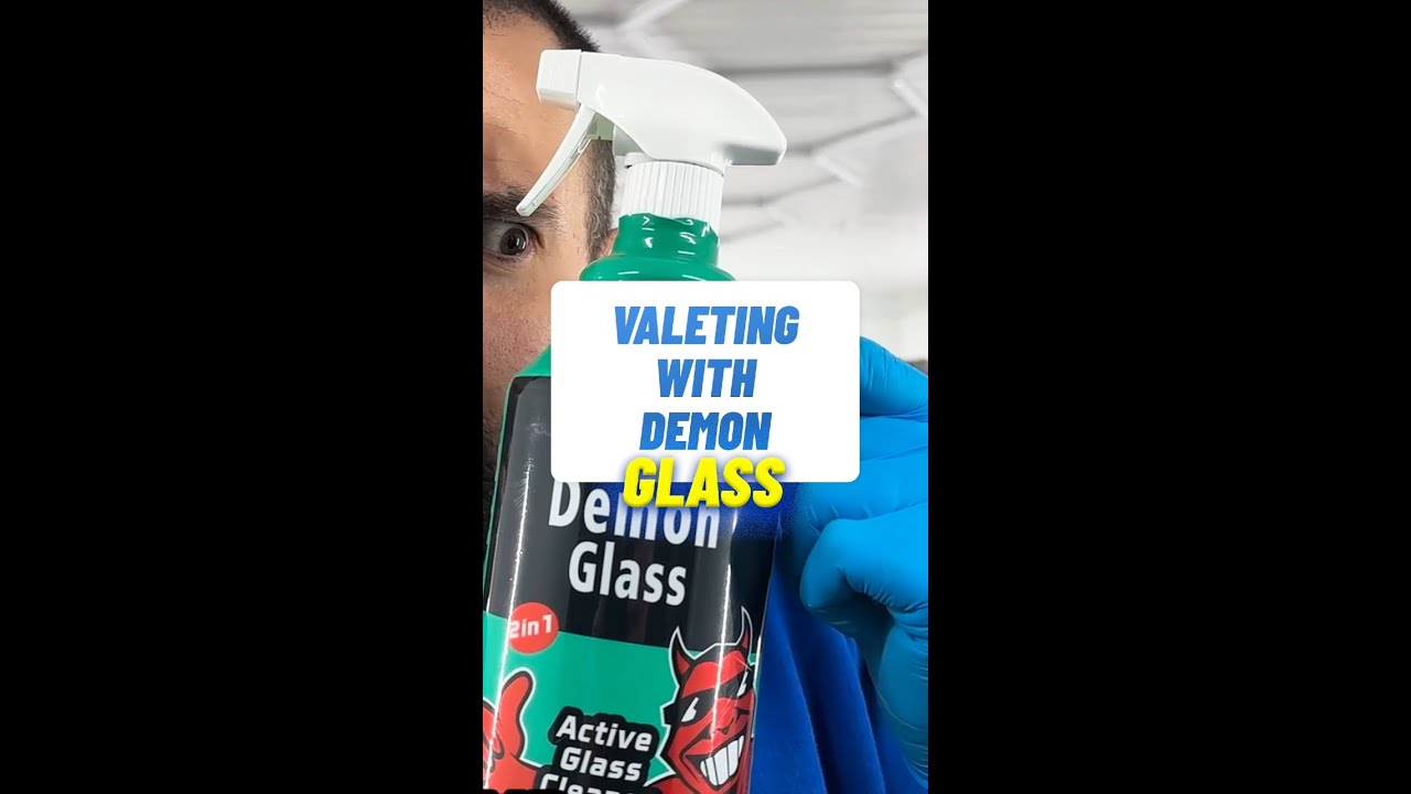 VALETING WITH DEMON Pt8 - Demon Glass