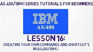 As 400 tutorial for Beginners |#16| Creating your own Commands & Shortcuts in AS400/IBM i.