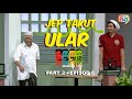 Maya Karin campak ular dekat Jep - Sepahtu Reunion Live 2020 part 2 episod 8