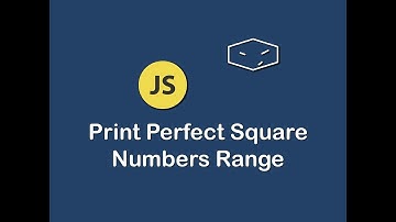 print perfect square numbers range in javascript