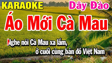 Áo Mới Cà Mau Karaoke Vọng Cổ ( Dây Đào ) 1 - 2 - 5 -6 | Beat Nữ Hay Chuẩn