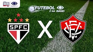 Transmissão - São Paulo x Vitória | 10/10