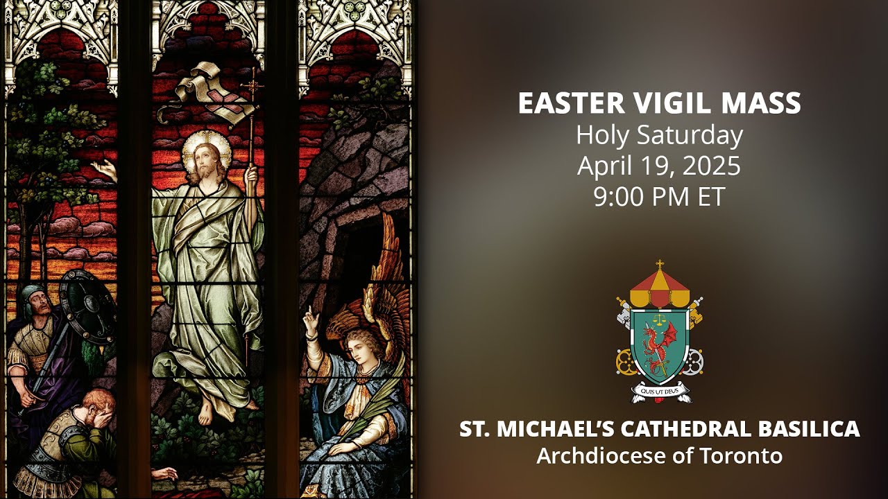 Easter Vigil Mass - April 19, 2025