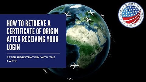 How to Apply for and Retrieve a Certificate of Origin After Receiving Login Credentials