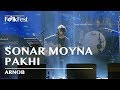 Sonar moyna pakhi    by arnob  arnab  friends  dhaka international folkfest 2018