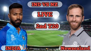 🔴Live: INIDA VS NEW ZEALAND 2ND T20 Cricket Scores | IND VS NZ Live Cricket Match Today