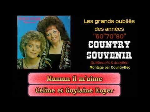 Maman Il M Aime Céline Et Guylaine Royer 