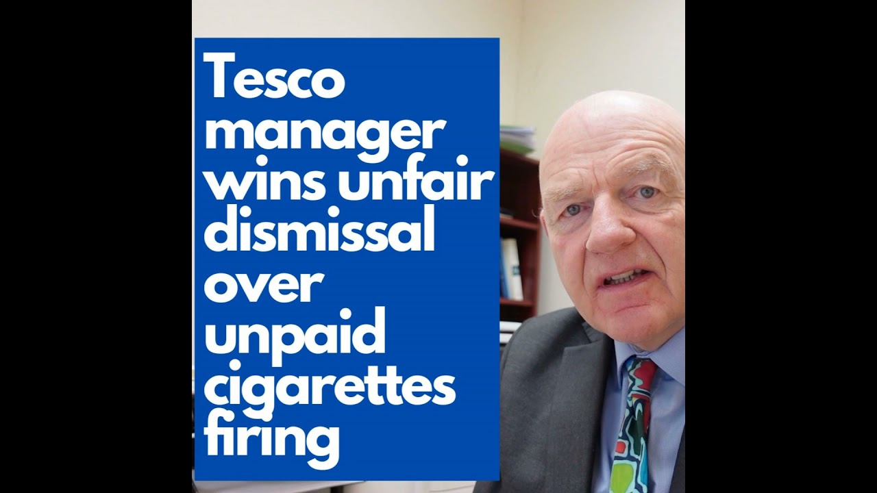 Tesco night manager wins unfair dismissal case over unpaid cigarettes  firing EP #97