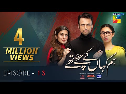 Hum Kahan Ke Sachay Thay | Episode 13 | Eng Sub | Presented by Mezan, Master Paints & ITEL Mobile