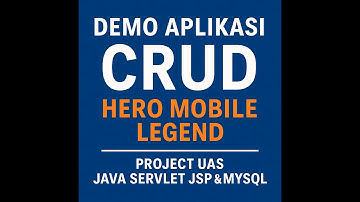 Demo Aplikasi Java Web Manajemen Hero Mobile Legend | Project UAS Pemrograman Berorientasi Objek