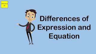 Differences of Expression and Equation