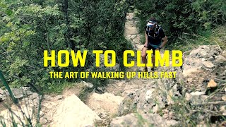 How to Climb: The art of walking up hills FAST!  Sport Walking Top Tips