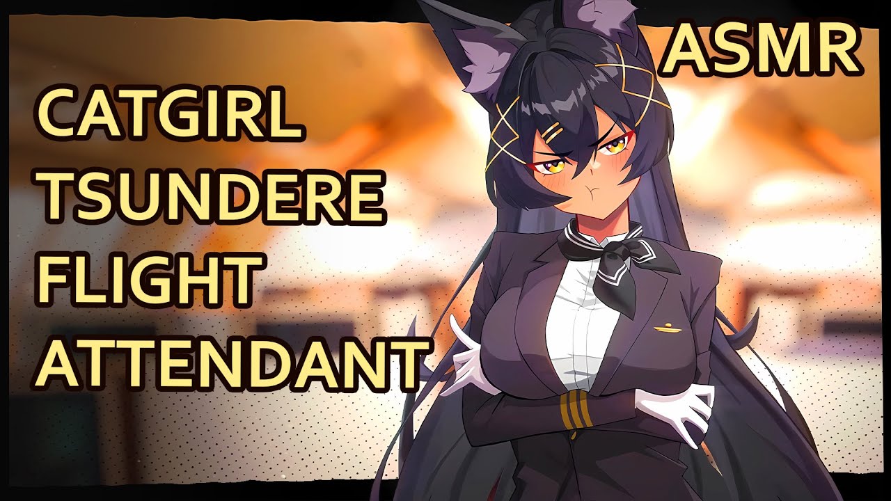 Tsundere Catgirl Luxury Flight Attendant | ASMR | [airplane ambience] [tingles] [assorted triggers]