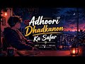 Ye Kaisa Dard Hai 💔 Adhoori Dhadkanon Ka Safar | Emotional Hindi Sad Song 2026