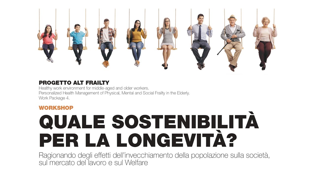 Workshop "Quale sostenibilità per la longevità?"