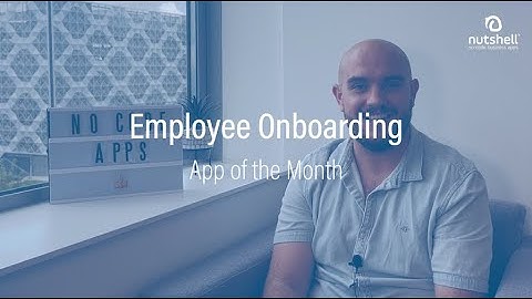App of the Month (August/23): Employee Onboarding