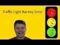 Traffic Light Barney Error (Barney Error 56)