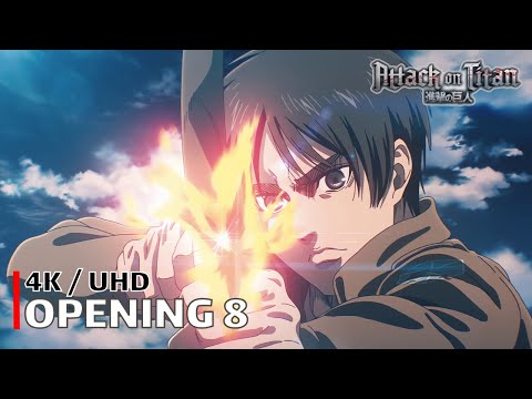 Attack On Titan - Opening 8 Saigo No Kyojin 4K Uhd Creditless | Cc