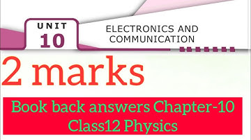 Chapter-10|Electronics and Communication|Book back answers|2marks|Class12|Physics