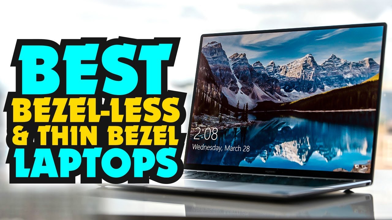 Best BezelLess & Thin Bezel Laptop Top 5 Best BezelLess & Thin Bezel