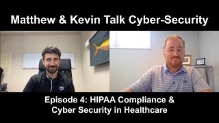 Episode 4 - HIPAA Compliance and Cyber Security in Healthcare