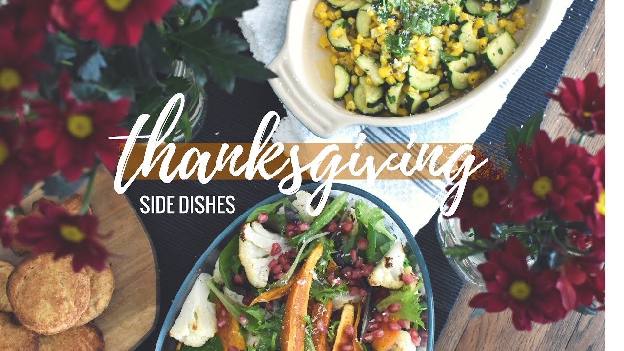 THANKSGIVING RECIPES | EASY SIDE DISHES - YouTube
