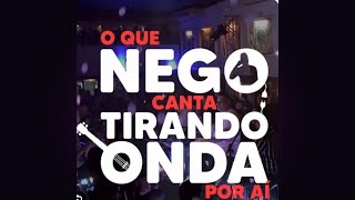 O Que Nego Canta Tirando Onda Por Aí, Vol 1