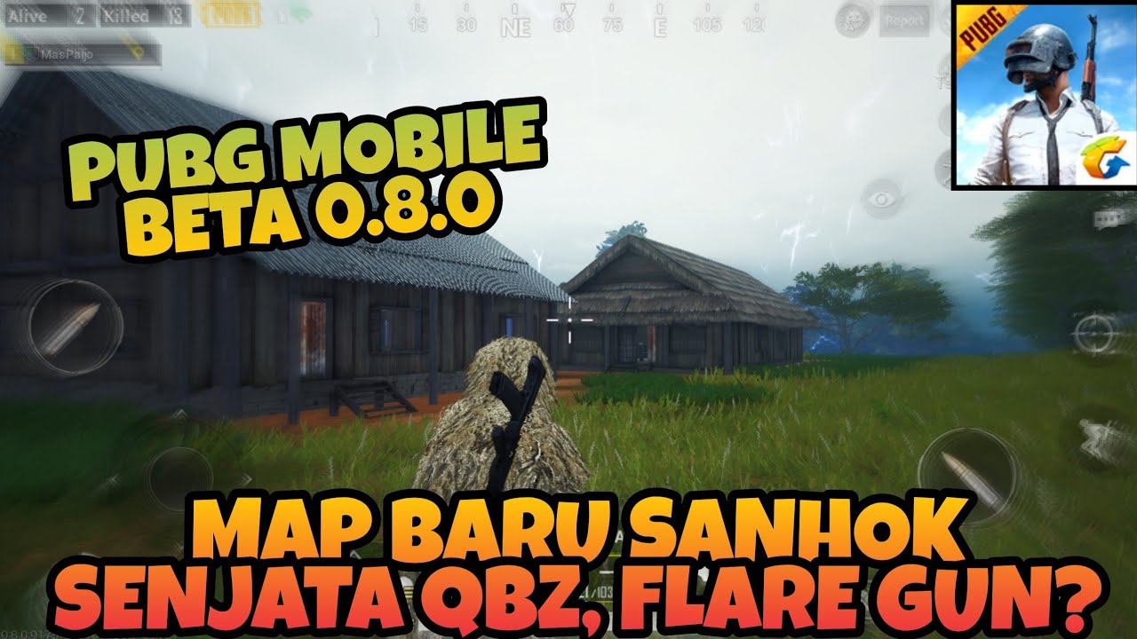 PUBG MOBILE UPDATE 080 Beta Map Baru SanHok Senjata Baru QBZ