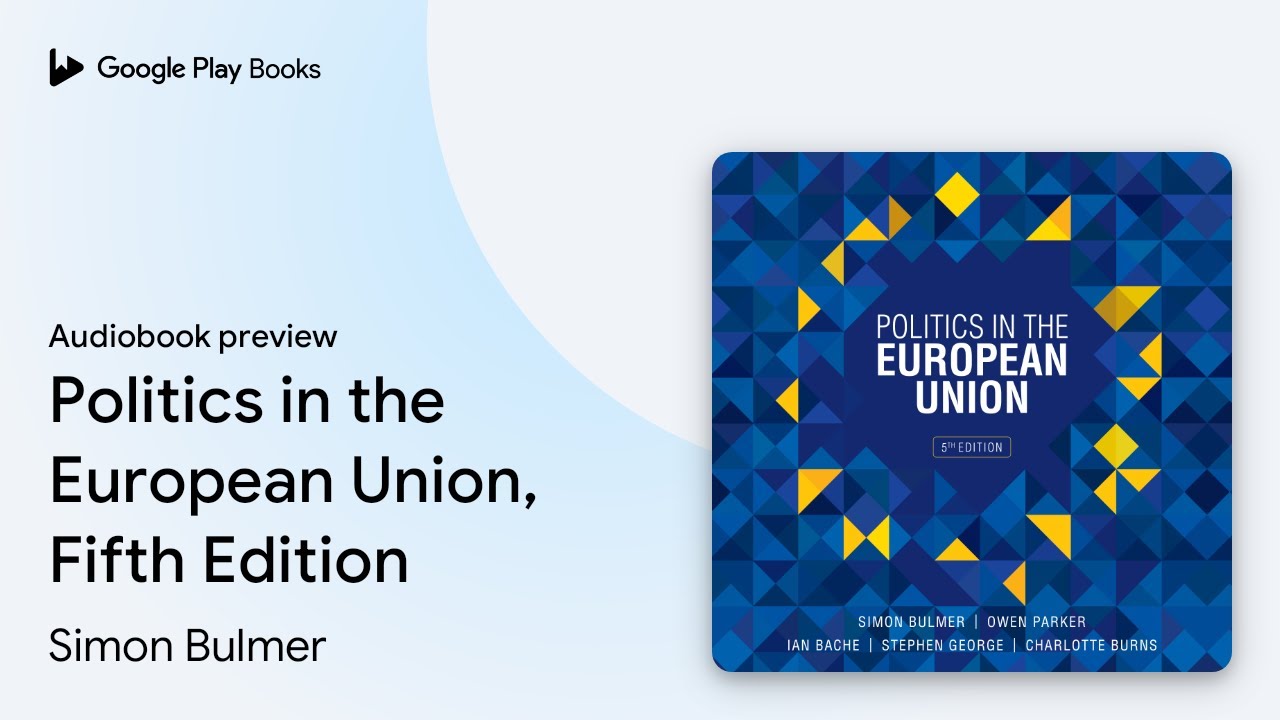 Politics in the European Union, Fifth Edition by Simon Bulmer ...