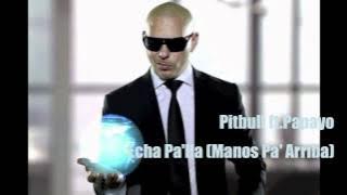 Pitbull ft. Papayo - Echa Pa'lla (Manos Pa' Arriba)