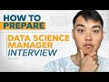 How to Prepare for the Data Science Manager Interview!