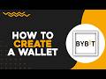 How To Create a Bybit Wallet on Mobile (Quick Tutorial)