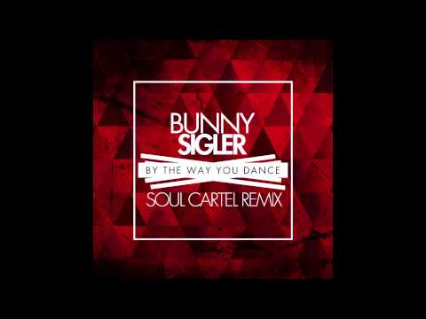 Bunny Sigler - By The Way You Dance (Soul Cartel Remix) [Cover Art]