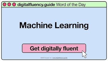 Machine Learning | digitalfluency.guide Word of the Day