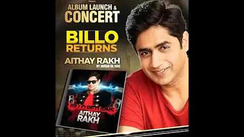 Aithay Rakh   Abrar ul Haq   Billo Returns Aithay Rakh