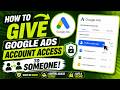 How to Get Client's Google Ads Account Access | How to Give Google Ads Account Access to Someone