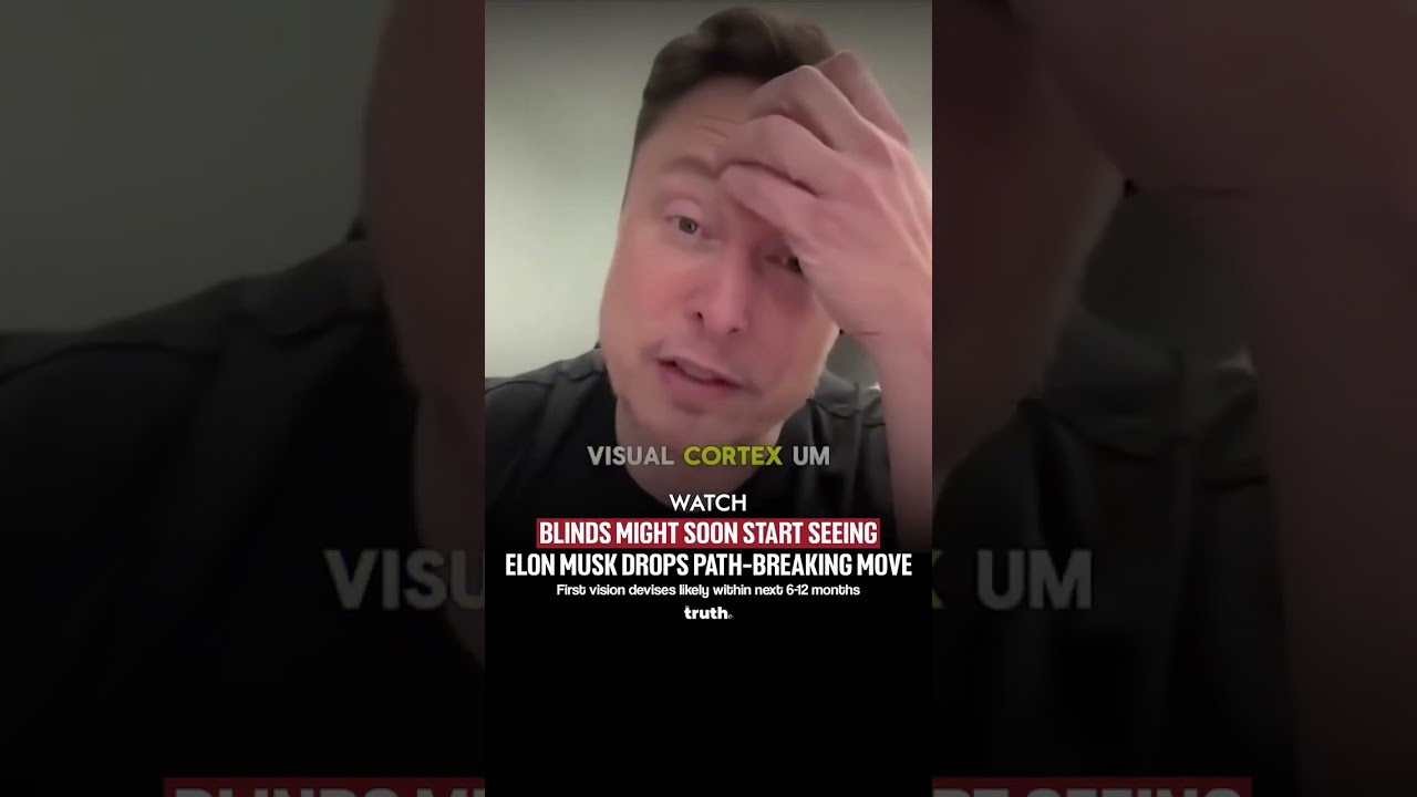 Elon Musk says Neuralink could begin vision implants within 6 to 12 months