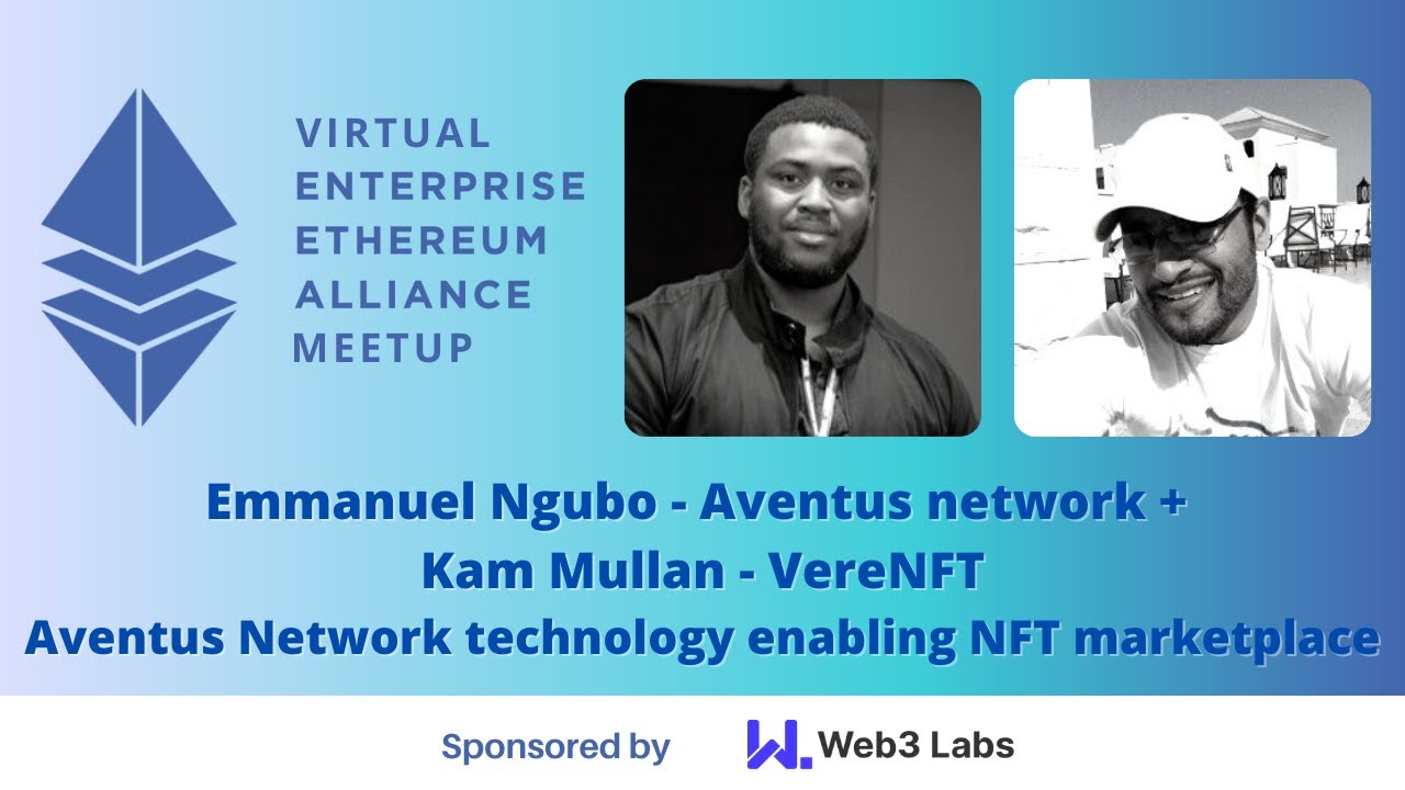 Enterprise Ethereum Alliance Virtual Meetup - Nov 2021 - Emmanuel Ngubo +  Kam Mullan