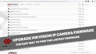Hikvision Firmware Update How To Find The Correct Firmware And Update Your Ip Camera Youtube