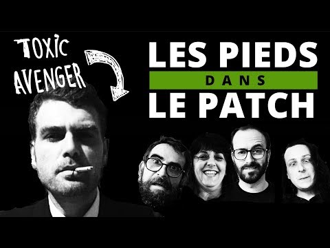 Les Pieds Dans Le Patch #32 : Février 2020 avec The Toxic Avenger