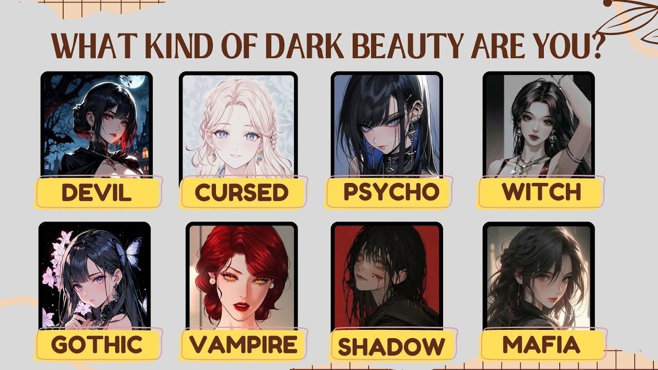 What Kind of Dark Beauty Are You? | Dark Personality Quiz 