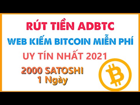Hướng dẫn rút tiền Adbtc - Web kiếm Bitcoin miễn phí uy tín nhất 2021