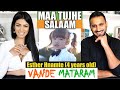 Maa Tujhe Salaam | Vande matram | Esther Hnamte (4 years old) | REACTION!!