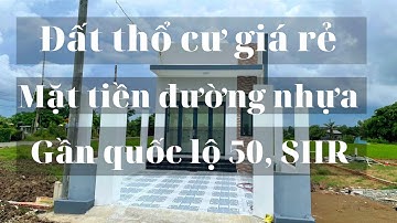Đất thổ Cần Đước giá rẻ| Diện tích 125m2| Ngang 5m| Mặt tiền đường nhựa| Khu dân cư đông đúc, SHR